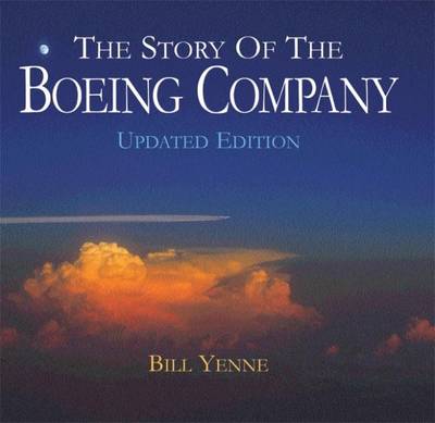 Book cover for The Story of the Boeing Company, Updated Edition