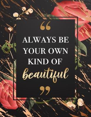 Book cover for Always Be Your Own Kind Of Beautiful