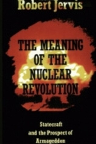 Cover of The Meaning of the Nuclear Revolution