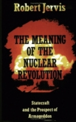 Book cover for The Meaning of the Nuclear Revolution