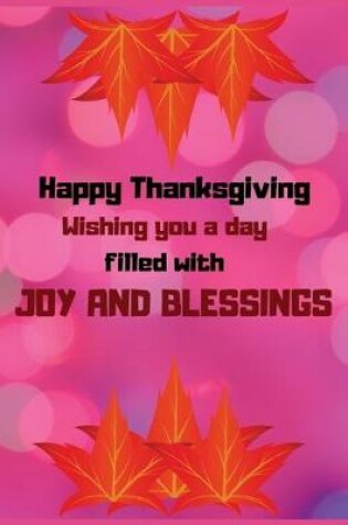 Cover of Happy thanksgiving wishing you a day filled with joy and blessing