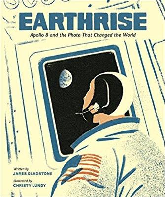 Cover of Earthrise: Apollo 8 and the Photo That Changed the World