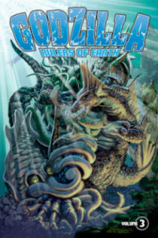 Cover of Godzilla: Rulers of Earth Volume 3