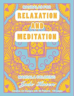 Book cover for Mandalas For Relaxation And Meditation Mandala Coloring