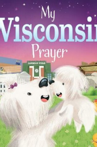 Cover of My Wisconsin Prayer