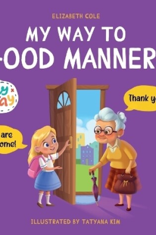 Cover of My Way to Good Manners