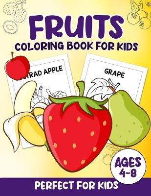 Book cover for Fruits Coloring Book For Kids