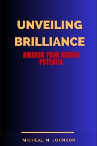 Cover of Unveiling Brilliance