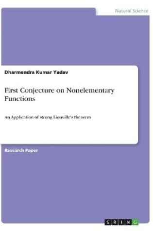 Cover of First Conjecture on Nonelementary Functions