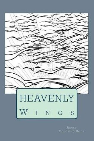 Cover of Heavenly Wings Adult Coloring Book