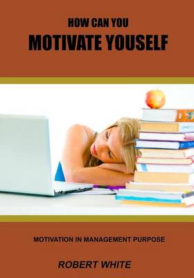 Book cover for How Can You Motivate Youself