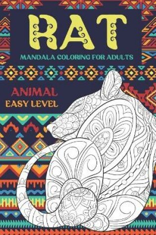 Cover of Mandala Coloring for Adults - Animal - Easy Level - Rat