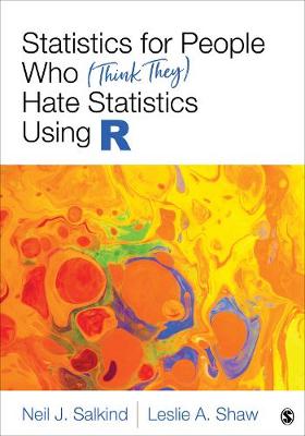 Book cover for Statistics for People Who (Think They) Hate Statistics Using R