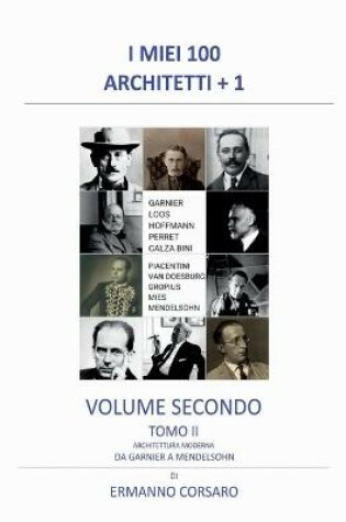 Cover of I Miei 100 Architetti + 1 - Volume Secondo - Tomo II