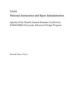 Book cover for Agenda of the Fourth Annual Summer Conference, Nasa/Usra University Advanced Design Program