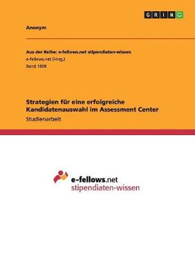 Book cover for Strategien für eine erfolgreiche Kandidatenauswahl im Assessment Center