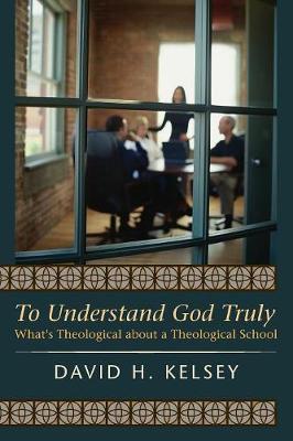 Book cover for To Understand God Truly