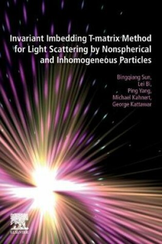 Cover of Invariant Imbedding T-matrix Method for Light Scattering by Nonspherical and Inhomogeneous Particles