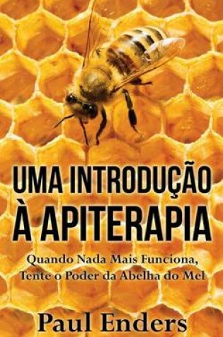 Cover of Uma Introdu  o   Apiterapia