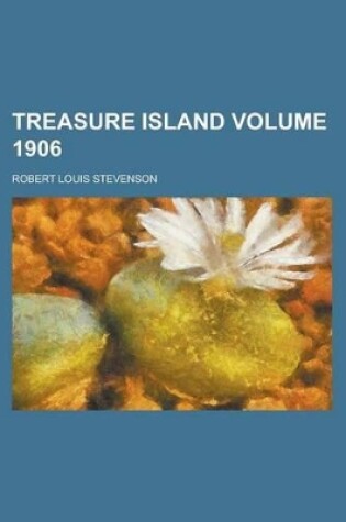 Cover of Treasure Island Volume 1906