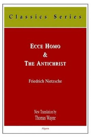 Cover of Ecce Homo and The Antichrist (HC)