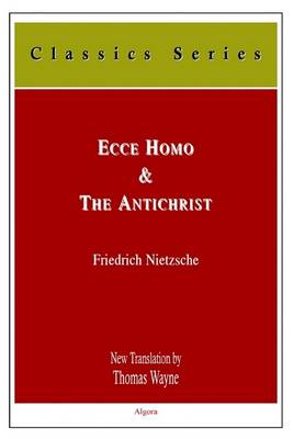 Book cover for Ecce Homo and The Antichrist (HC)