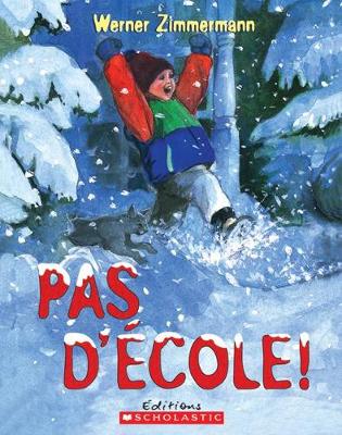 Book cover for Pas d'?cole!