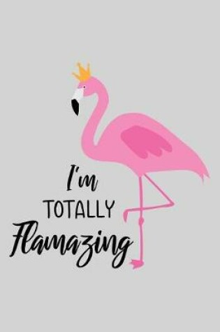 Cover of I'm totally flamazing