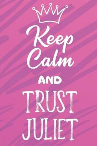 Cover of Keep Calm And Trust Juliet