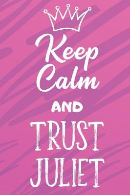 Book cover for Keep Calm And Trust Juliet