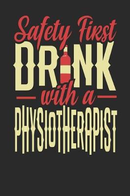 Book cover for Safety First Drink With A Physiotherapist