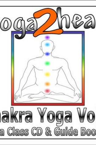 Cover of Yoga 2 Hear - Chakra Yoga