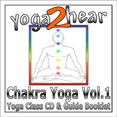 Book cover for Yoga 2 Hear - Chakra Yoga