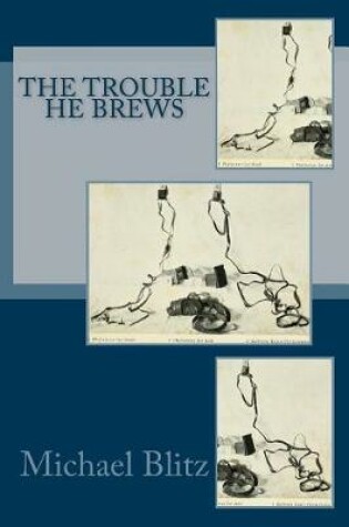 Cover of The Trouble He Brews