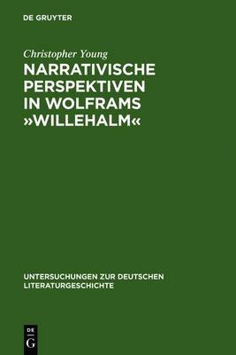 Book cover for Narrativische Perspektiven in Wolframs "willehalm"