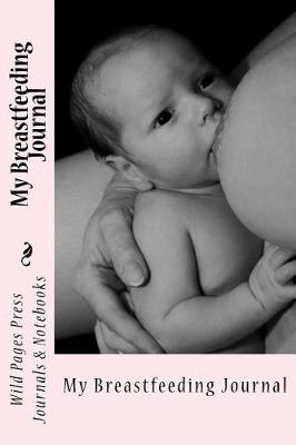 Cover of My Breastfeeding Journal