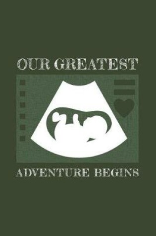 Cover of Our Greatest Adventure Begins