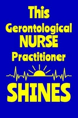 Cover of This Gerontological Nurse Practitioner Shines