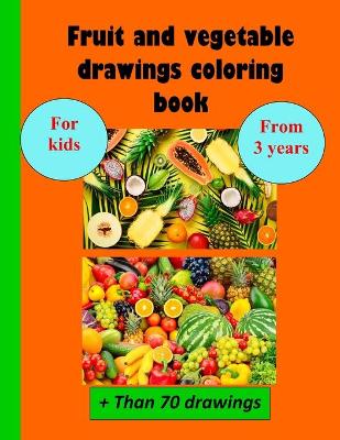 Book cover for Fruit and vegetable drawings coloring book