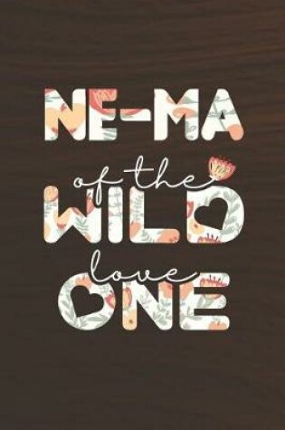 Cover of Ne-Ma Of The Wild Love One