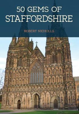 Book cover for 50 Gems of Staffordshire