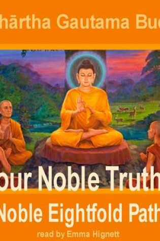 Cover of Buddha: Four Noble Truths and Noble Eightfold Path