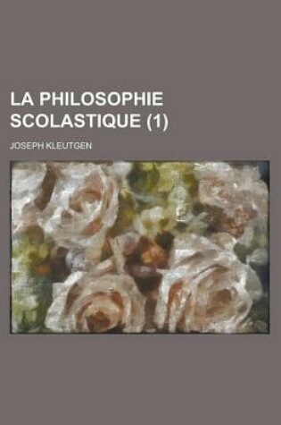 Cover of La Philosophie Scolastique (1)