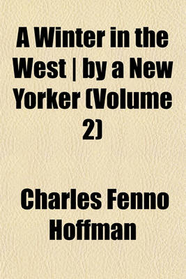 Book cover for A Winter in the West - By a New Yorker (Volume 2)