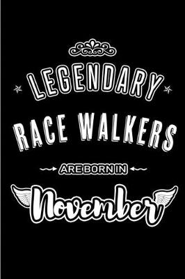 Book cover for Legendary Race Walkers are born in November