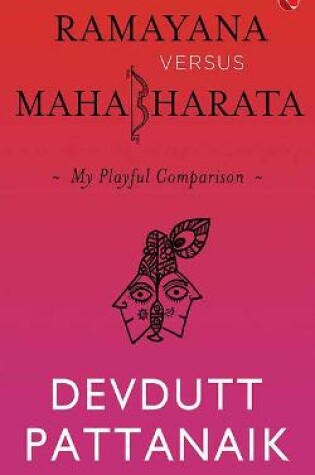 Cover of Ramayana Versus Mahabharata