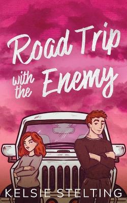 Book cover for Road Trip with the Enemy