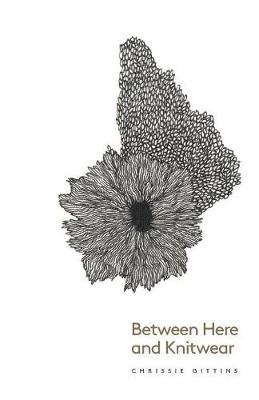 Book cover for Between Here and Knitwear