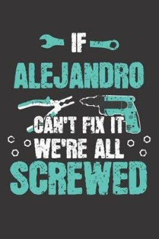 Cover of If ALEJANDRO Can't Fix It