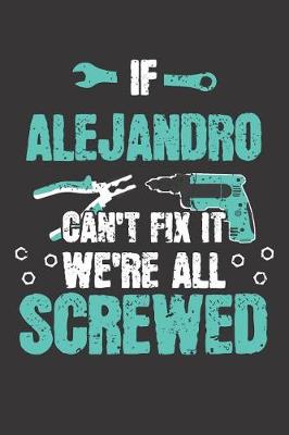 Book cover for If ALEJANDRO Can't Fix It